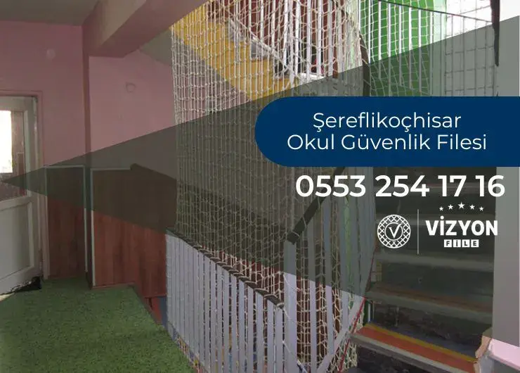 Şereflikoçhisar Okul Güvenlik Filesi